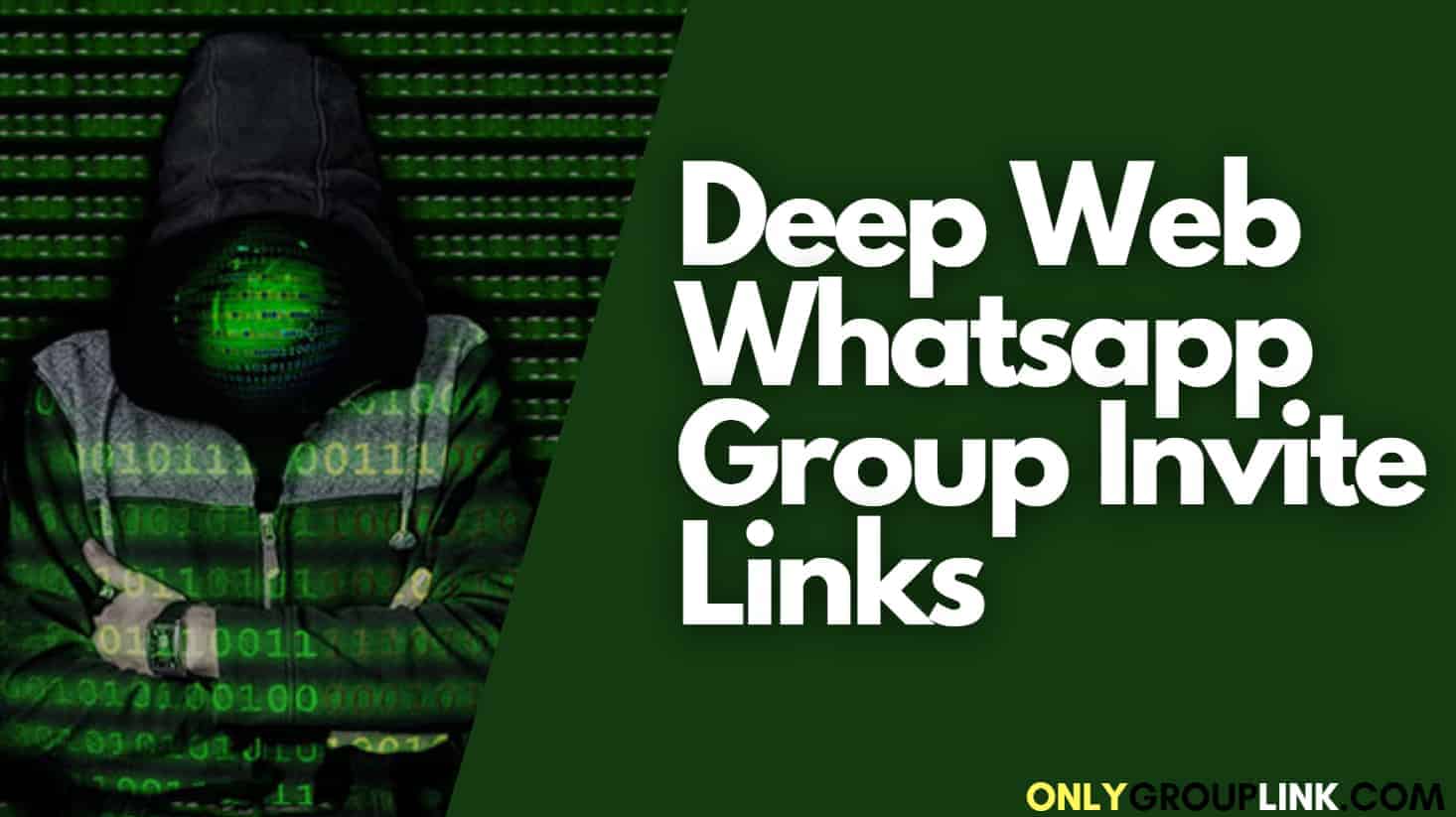 Deep Web Whatsapp Group Links